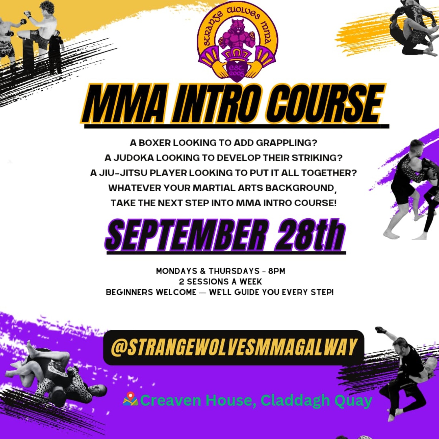 MMA intro course starts September 28th, Mondays and Thursdays at 8 PM, beginners welcome, Creaven House, Claddagh Quay